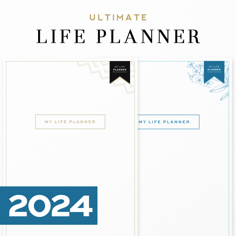 Printable Life Planner 2024 Make this your year! Start planning!